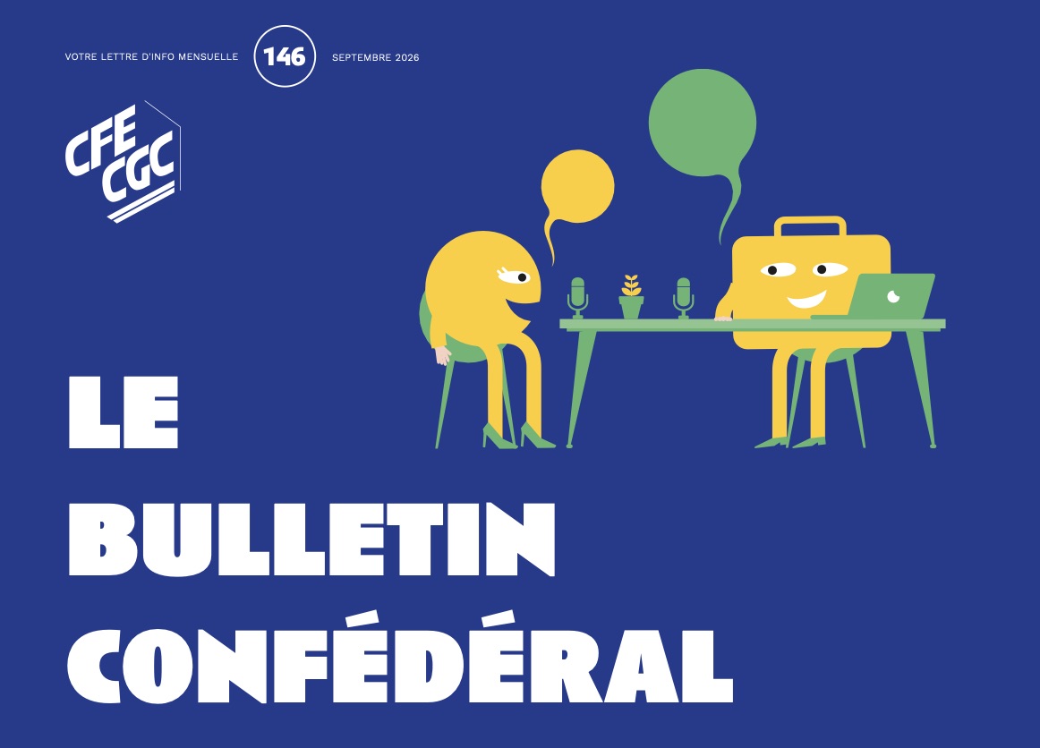 Rentrée sociale : la CFE-CGC fixe ses priorités